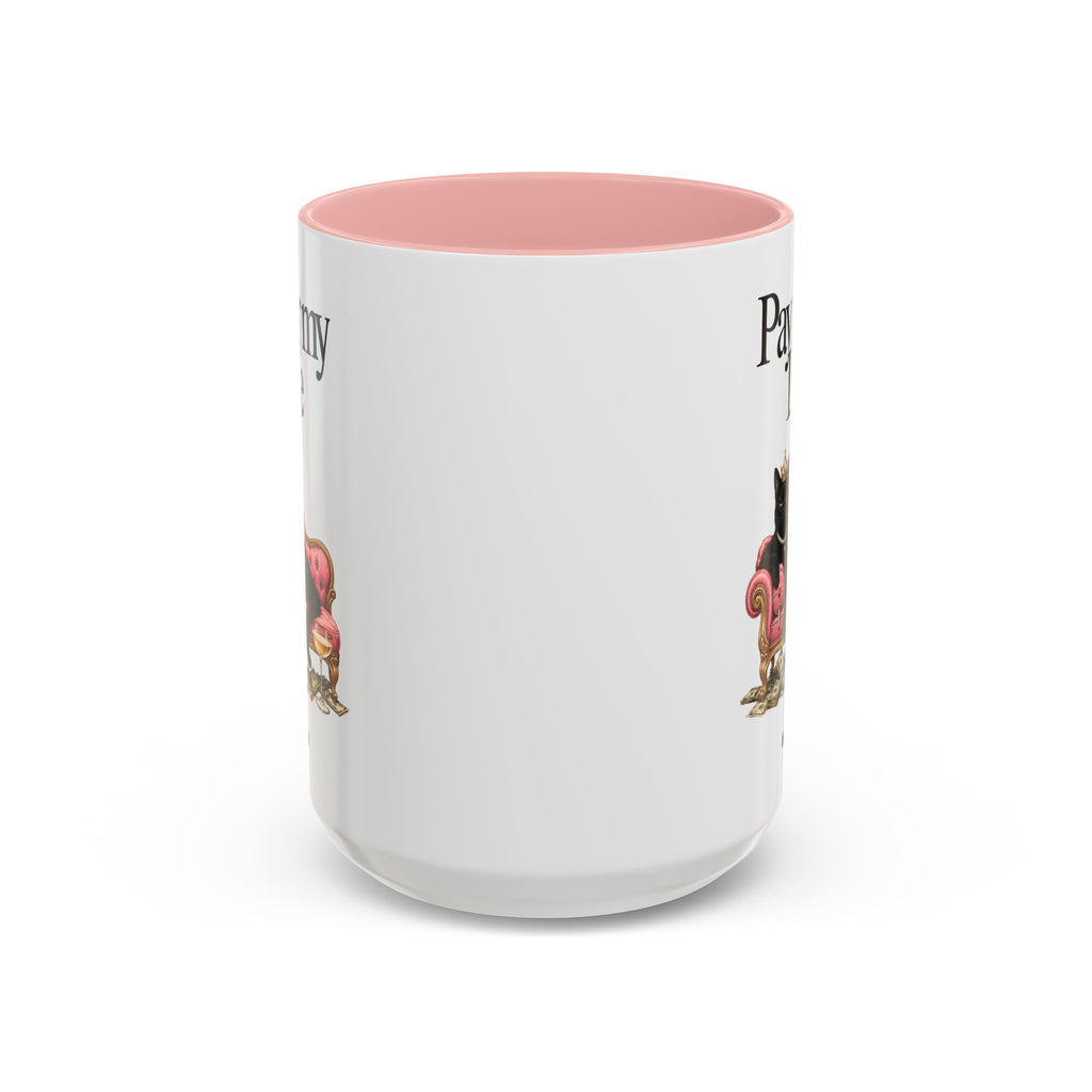 Coffee Mug — "Pay For My Life" Black Cat on Pink Couch Accent Mug